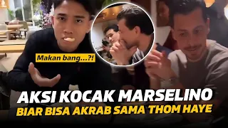 Thom Haye Dibuat Ngakak Marselino !! Cara Marselino Ferdinan Akrabkan Dirinya ke Thom Haye