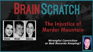 The Injustice of Murder Mountain | BrainScratch