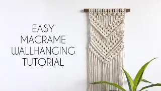 DIY: EASY BEGINNER MACRAME WALLHANGING TUTORIAL | MACRAME FOR BEGINNERS | BOHO DECOR (step by step)