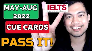 MAY - AUGUST CUE CARDS 2022: Ideas, Tips, Lexical Resource | IELTS SPEAKING CUE CARDS