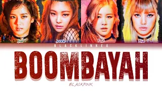 BLACKPINK - '붐바야 (BOOMBAYAH)' (Color Coded Lyrics Han/Rom/Eng/가사)