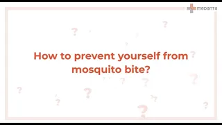 How to prevent yourself from Mosquito Bite | Medanta