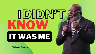 I Didn't Know I Was Me - Bishop T.D. Jakes [September 29, 2019]-Part 1