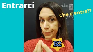 ENTRARCI - verbi pronominali - Italian Pronominal Verbs