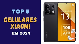 TOP5 Celulares Xiaomi em 2024