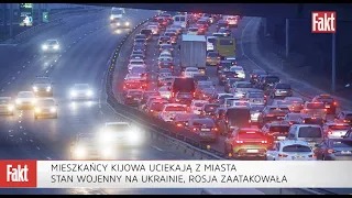Wojna na Ukrainie. Mieszkańcy Kijowa uciekają z miasta | FAKT.PL