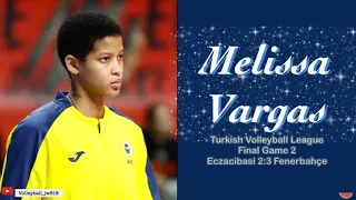 Melissa Vargas │Eczacıbaşı Dynavit vs  Fenerbahçe Opet │ Turkish Volleyball League 2023 Final Game 2
