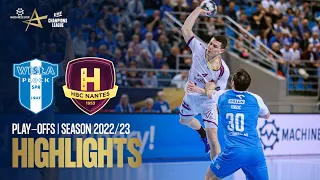 Orlen Wisla Plock vs HBC Nantes | Play-offs | Machineseeker EHF Champions League 2022/23