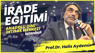 İrade Eğitimi | Anadolu Dini İhtisas Merkezi | İstanbul | 24.08.2023