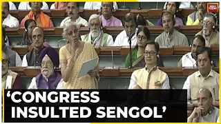 No Trust Motion: Congress Insulted Sengol, Tamil Culture Says Nirmala Sitaraman In Lok Sabha