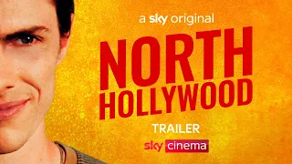 North Hollywood | Official Trailer | Sky Cinema