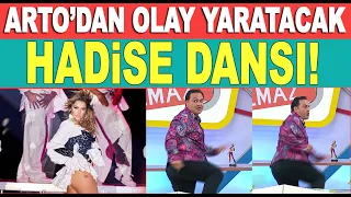 Arto çıldırdı! Önce Hadise'nin dansını taklit etti sonra da ağzına geleni saydırdı!