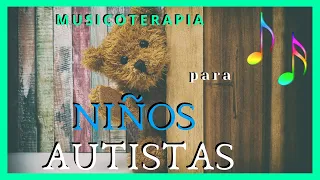 Musicoterapia aplicada para relajar niños con Síndrome de Espectro Autista [TEA] 🎵Música de fondo