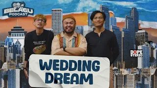 BELAGU CERITA WEDDING DREAM, MIMPINYA GUZMAN DILUAR NALAR! | #BelaguPodcast Season 6 – Episode 212