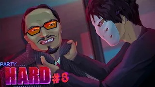 Party Hard 2 | НАДАВАЛ ПО ЩАМ БРИГАДИРУ II ACT | #8