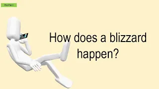 How Does A Blizzard Happen?