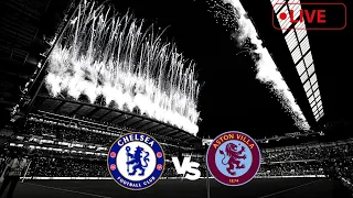 Chelsea vs Aston Villa live stream watch along w/ AVFCStatto