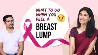 What to do when you feel a Breast Lump | Dr Anjali Kumar | Maitri