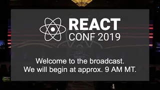 React Conf 2019 Day 1