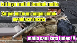 BALAS DENDAM NYA AHLI SNIPER MEMBASMI MAFIA SATU KOTA( Alur Cerita film Code Of Honor )