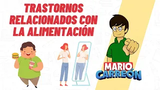 Trastornos Relacionados con la Alimentación: obesidad, desnutrición, anorexia y bulimia.