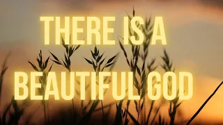 There Is A Beautiful God | Kriss Tee Hang | Lifebreakthrough - Lyrics