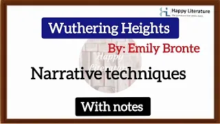 Wuthering Heights by Emily Bronte | Narrative technique (British Novel)