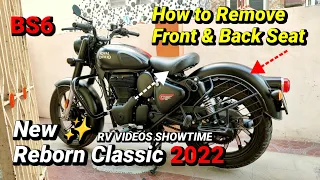How to remove & reinstall New Reborn 2022 Classic 350 Front rider, Back rest & rear pillion seat
