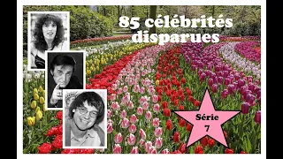 Hommage à 85 célébrités francophones disparues (7ème série)