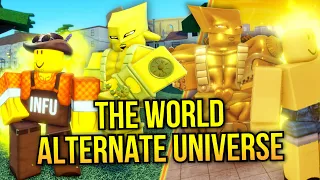 Using The World Alternate Universe In Different Roblox JoJo Games