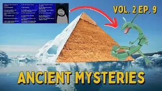 Ancient Mysteries Iceberg Explained Vol. 2 Ep. 9