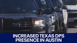 Increased Texas DPS presence in Austin causes controversy among residents | FOX 7 Austin