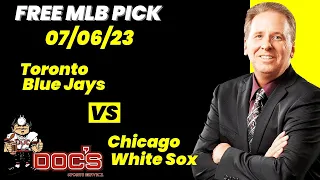 MLB Picks and Predictions - Toronto Blue Jays vs Chicago White Sox, 7/6/23 Free Best Bets & Odds