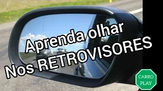 QUANDO OLHAR NOS RETROVISORES