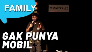 Gak Punya Mobil - Stand-Up Comedy Show Family oleh Ali Akbar