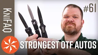 KnifeCenter FAQ #61: + Strongest OTF Automatic Knife? + What is a Choil? Steel Toughness Explained