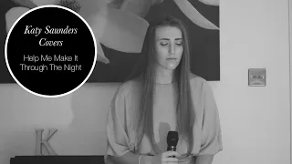 Katy Saunders | Help Me Make It Through The Night | Cover