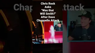 Chris Rock asks "Was that Will Smith?" after Dave Chappelle Attack