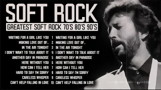Greatest  Soft Rock hits 70s 80s 90s | Foreigner, Eric Clapton, Elton John, Phil Collins