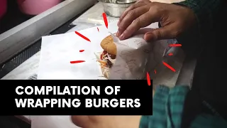 COMPILATION  OF BURGER WRAPPING | KOMPILASI CARA MEMBUNGKUS BURGER