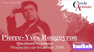 Prospective sur les années 2030 par Pierre-Yves Rougeyron