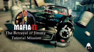 Mafia II PC Gameplay: The Betrayal of Jimmy | First Mission | Tutorial |