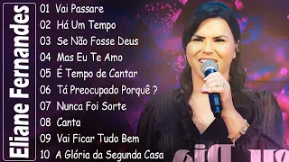 Eliane Fernandes - Mas Eu Te Amo, As melhores músicas gospel para se manter positivo#gospel #2024