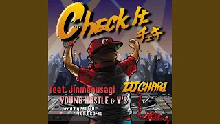 Check It (feat. Jinmenusagi, Young Hastle & Y's)