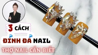 3 cách đính đá nail thợ nail cần biết - Nguyên liệu đính đá nail ưu và nhược điểm