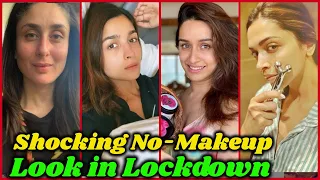 Bollywood Stars NO Makeup Look in Lockdown