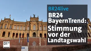 BR24 BayernTrend: Stimmung vor der Landtagswahl | BR24live