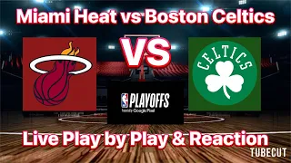 Miami Heat vs Boston Celtics live play by play and reaction