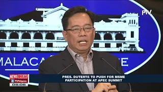 NEWS BREAK: Pres. Duterte to push for MSME participation at APEC Summit