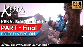 KENA Bridge of Spirits Gameplay Part4(Final) [4k 60fps] - No Commentary